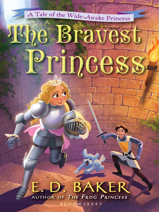Title details for The Bravest Princess by E.D. Baker - Wait list